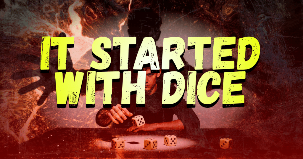It Started With&nbsp;Dice