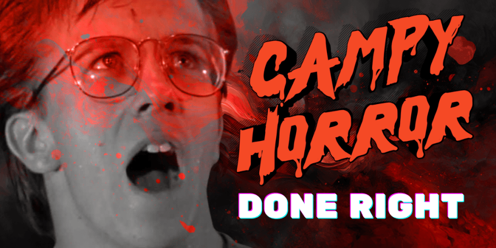 Campy Horror
